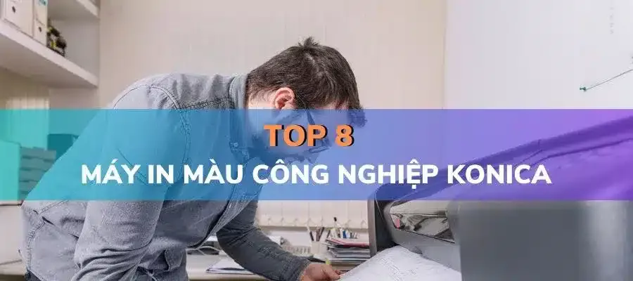 Top 8 máy in công nghiệp Konica Minolta